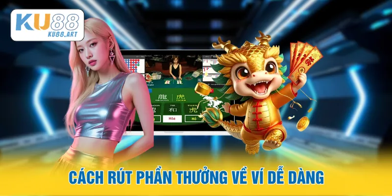 Cách rút phần thưởng về ví dễ dàng