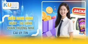 Điểm Danh Hàng Ngày - So Sánh Phần Thưởng Nhà Cái Uy Tín