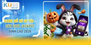 Game Nổ Hũ Uy Tín - Sân Chơi Jackpot Đỉnh Cao 2026