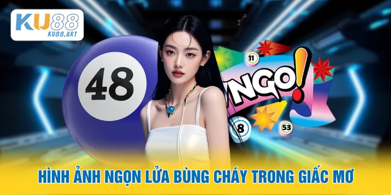 Giấc Mơ Về Lửa - Khám Phá Ý Nghĩa Thực Sự 1 Hình ảnh ngọn lửa bùng cháy trong giấc mơ