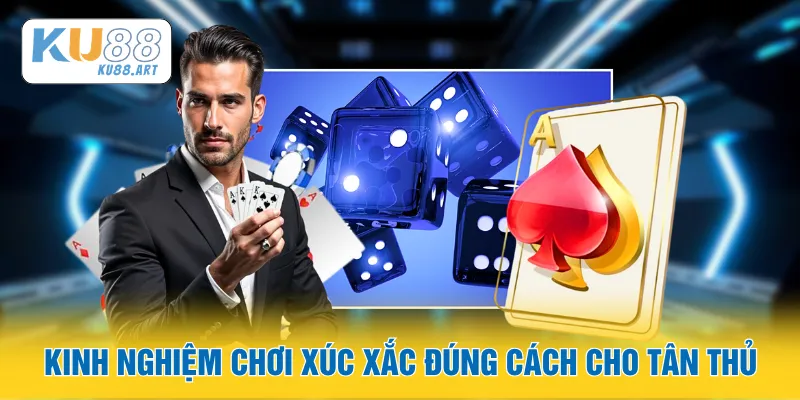 Sicbo - Luật Chơi Và Mẹo Dành Cho Tân Thủ 2026 3 Kinh nghiệm chơi xúc xắc đúng cách cho tân thủ