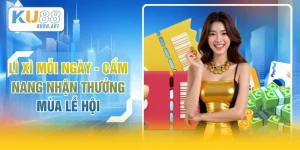 Lì Xì Mỗi Ngày - Cẩm Nang Nhận Thưởng Mùa Lễ Hội