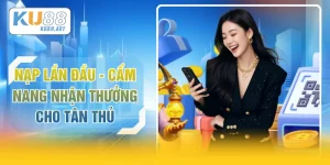 Nạp Lần Đầu - Cẩm Nang Nhận Thưởng Cho Tân Thủ